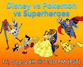 Disney & Princesses vs. Pokemon & Superheroes